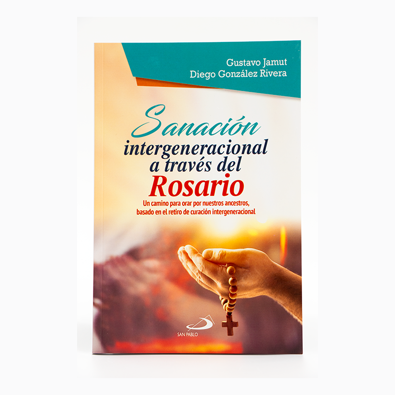 Libro Sanación intergeneracional a través del Rosario