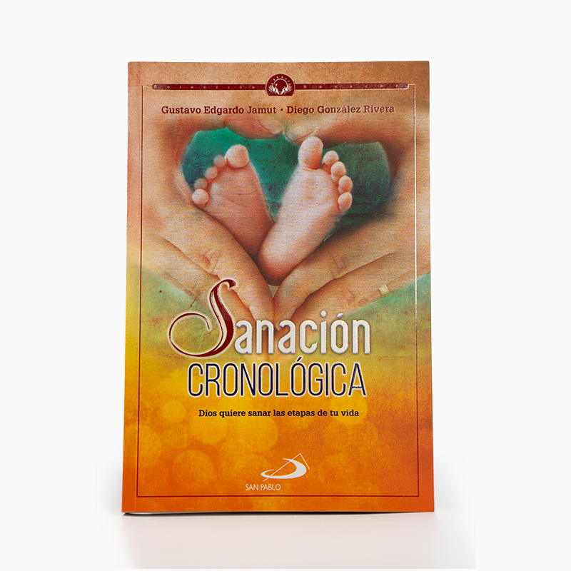 Libro Sanación cronológica: Dios quiere sanar las etapas de tu vida