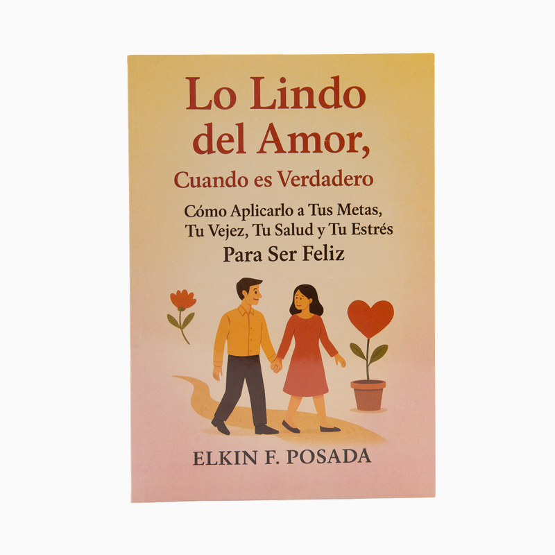 Libro: Lo Lindo del Amor Cuando es Verdadero