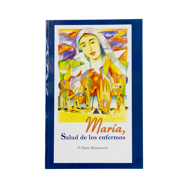 Libro: María, Salud de los Enfermos