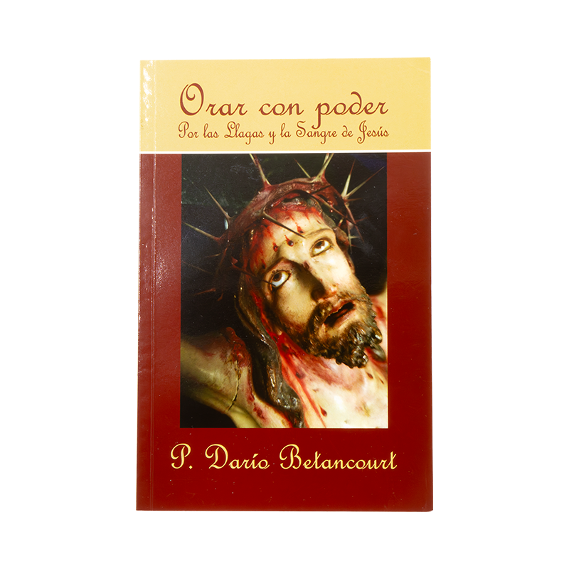 Libro: Ora con poder por las Llagas y Sangre de Jesús