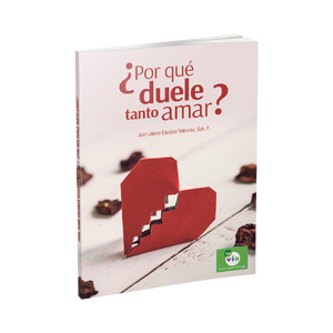 Libro ¿Por qué duele tanto amar?